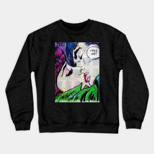 Kiss me pop Crewneck Sweatshirt